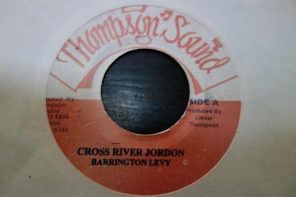 ジャマイカ7” Barrington Levy / Ranking Joe Cross River Jordon / River Jordon (Remix) NONE Thompson Sound /00080