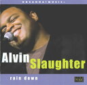 【中古】欧CD Alvin Slaughter Rain Down 16742 Hosanna! Music /00110