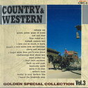 【中古】CD Various Country & Western Golden Special Collection Vol.3 CWC3 ARC /00110