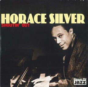 šCD Horace Silver Shoutin Out Cd6 2203226 HOUSE OF JAZZ /00110