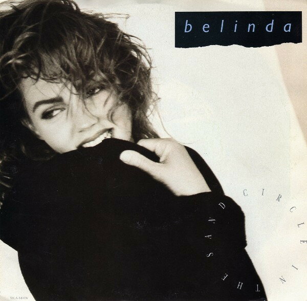 【中古】7” Belinda Carlisle Circle In The Sand MCA53308 MCA Records /00080
