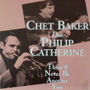 【新品】欧LP Chet Baker Duo Philip Catherin Therell Never Be Another You MOVLP3743 Mu...