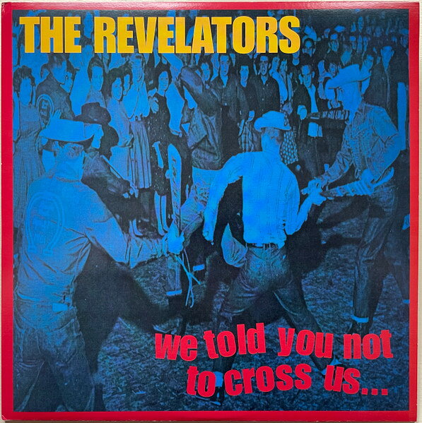 米LP The Revelators We Told You Not To Cross Us... CRYPT073 Crypt Records /00260