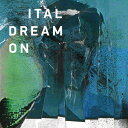 【中古】CD ITAL Dream On MBIP5515 Melting Bot 紙ジャケ レンタル落ち /00110