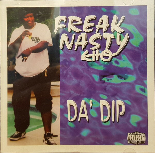 CD Freak Nasty Cho Da Dip PR2S3172 Popular,Hard Hood,Tr /00110