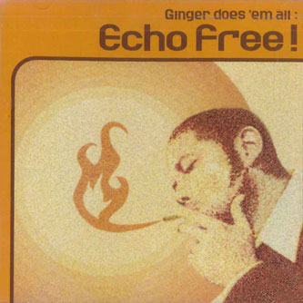 輸入CD Ginger doesem all Echo Free! BLST005 SKEPTIC /00110