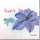 【中古】CD Trespass Heart Beat TRSP002 NOT ON LABEL /00110