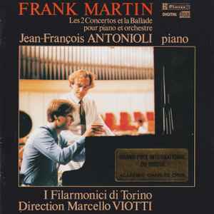 【中古】スイスCD Frank Martin, Jean-Fran?ois Antonioli Les 2 Concertos et la Ballade pour piano et orchestre CD508509 Claves /00110