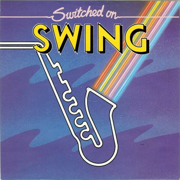 ����š۱�7�� Kings Of Swing Orchestra Switched On Swing SWING1 Philips /00080