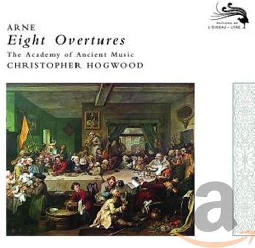 欧CD Arne, Aam; Hogwood Eight Overtures 4759117 LOiseau-Lyre /00110