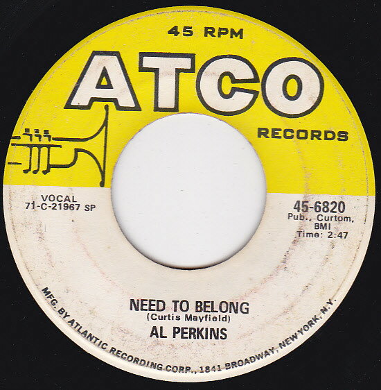 【中古】米7" Al Perkins Need To Belong / Aint Nothing Impossible With Love 456820 ATCO Records /00080