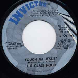 ・アーティスト Glass House ・タイトル Touch Me Jesus / If It Ain't Love, It Don't Matter ・レーベル・型番 Invictus IS9090 ・フォーマット 7" ・コンディショ...