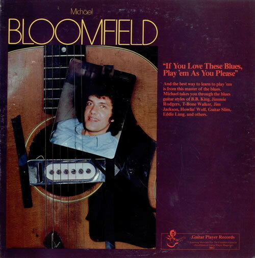 ����š�LP Michael Bloomfield If You Love These Blues, Play em 3002 GUITAR PLAYER US...