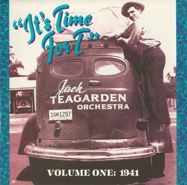 šCD Jack Teagarden & His Orchestra Its Time For T Volume One: 1941...