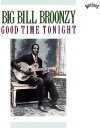【中古】米CD Big Bill Broonzy Good Time Tonite CK46219 Columbia /00110