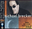 【中古】CD Michael Brecker Two Blocks From The Edge MVCI24008 IMPULSE /00110