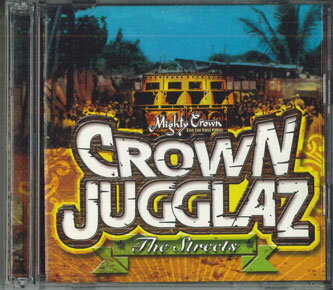 【中古】2CD Mighty Crown ミックスcd12345 Mighty Crown Crown Jugglaz: The Streets CJST001 MIGHTY CROWN JPN /00220