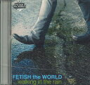 【中古】CD Fetish The World ...waking In The Rain IDCA1030PROMO MUSIC MINE ID プロモ /0...