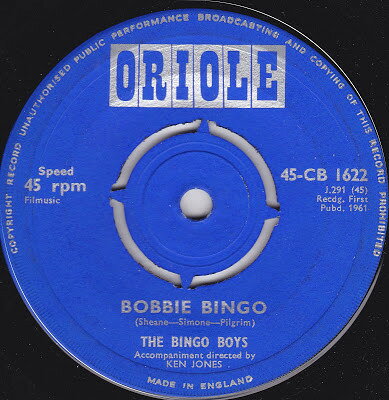 英7” The Bingo Boys , Ray Pilgrim &amp; Bobbie Bingo 45CB1622 Oriole /00080