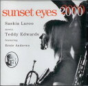 【中古】CD Saskia Laroo, Teddy Edwards Sunset Eyes 2000 SL9902 Laroo Records /00110