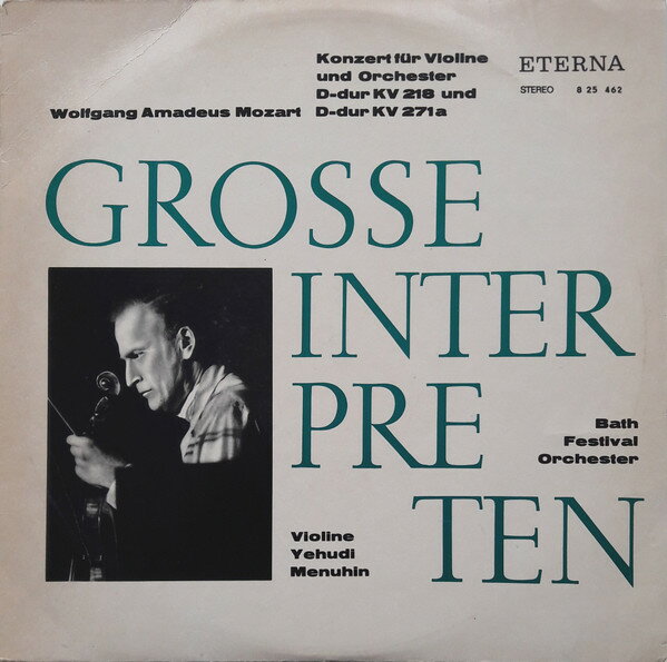 【中古】独LP Wolfgang Amadeus Mozart, Yehud Konzert Fur Violine Und Orchester D-dur KV 218 Und 825462 ETERNA /00260