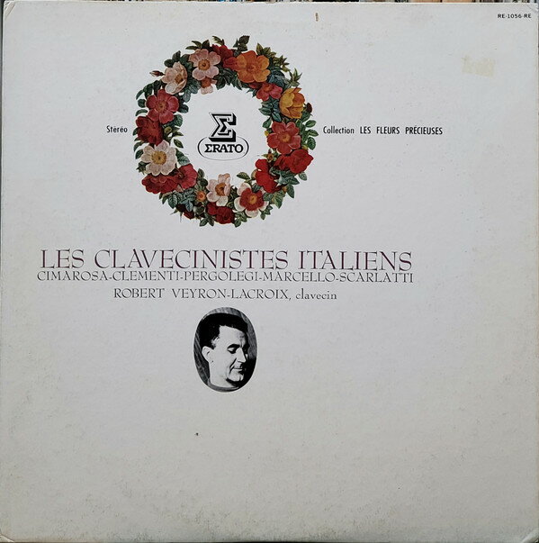 【中古】LP ロヴェール・ヴェイロン・ラクロ 18世紀イタリア　チェンバロ音楽の精華 RE1056RE ERATO /0..