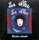 【中古】CD Les Elles Water Closets BP3211 Boucherie Productions /00110