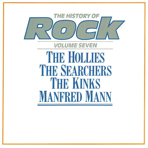 ・アーティスト Hollies / Searchers / Kinks / Manfred Mann ・タイトル The History Of Rock (Volume Seven) ・レーベル・型番 Orbis HRL007 ・フォーマッ...