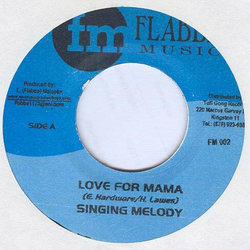 ジャマイカ7” Singing Melody Love For Mama FM002 Flabba Music /00080