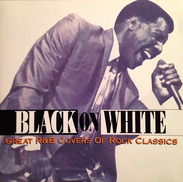 【中古】米CD Various Black On White: Great R&B Covers Of Rock Classics R271227 Rhino Records (2) /00110