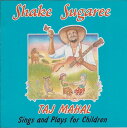 【中古】米CD Taj Mahal Shake Sugaree (Taj Mahal Sings And Plays For Children) MLPD272...