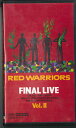 【中古】VHS Red Warriors Final Live Vol.2 HC457 MOTHER ENTERPRISE /00300