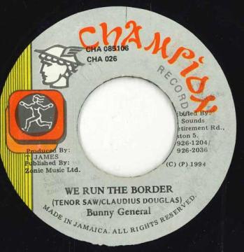 【中古】ジャマイカ7” Bunny General We Run the Border CHA026 Champion Records /00050