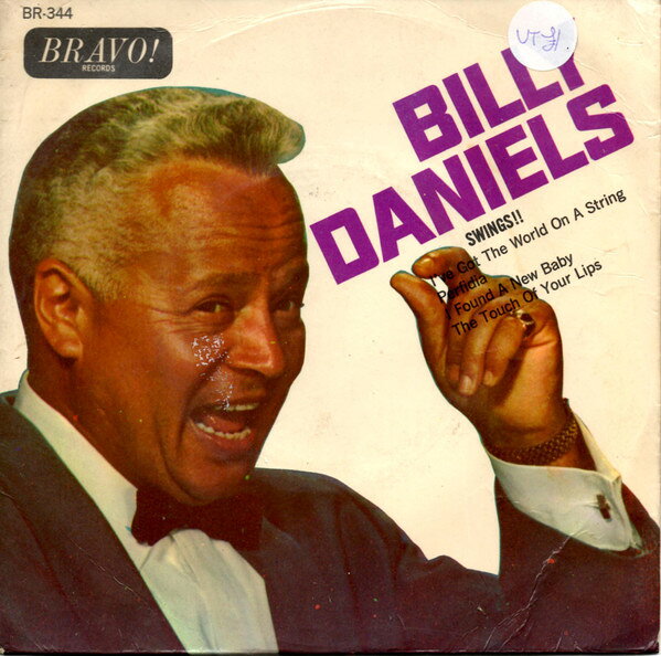 7” Billy Daniels Billy Daniel Swings BR344 Bravo! Records /00080