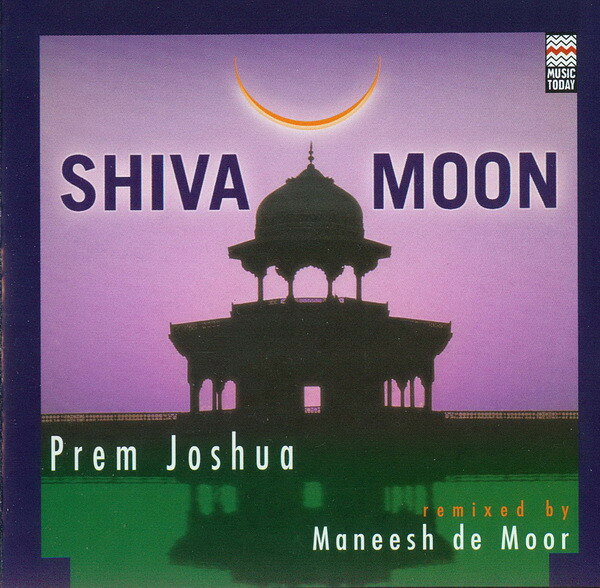 【中古】印CD Prem Joshua Remixed By Maneesh De Moor Shiva Moon CDPJ03015 Music Today /00110