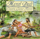 【中古】仏CD Marcel Dadi Country Guitar Flavors 982532 EPM Musique /00110