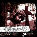 【中古】CD Onfall / Extinguish The Fire / Blood Calls We Die A Three Way Split: Kill...