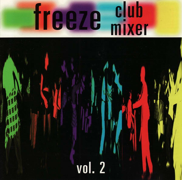 Artist Name: J - 【中古】CD Various Freeze Club Mixer Vol. 2 55048CD Freeze Records /00110