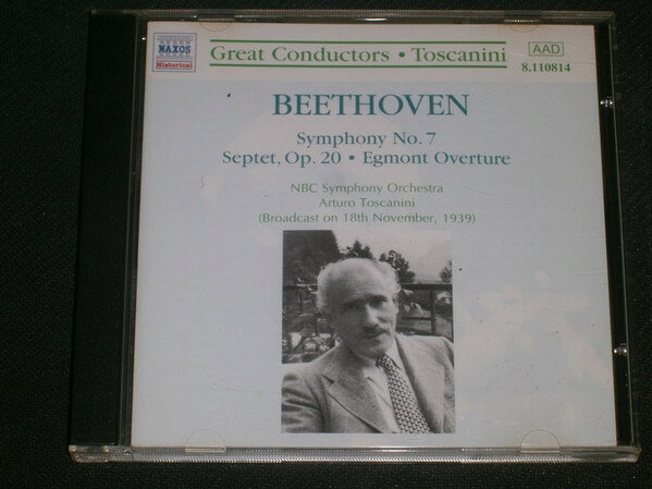 独CD Ludwig van Beethoven, Arturo Toscanini; NBC Symphony Orchestra Beethoven: Symphony No.7 8110814 Naxos Historical /00110