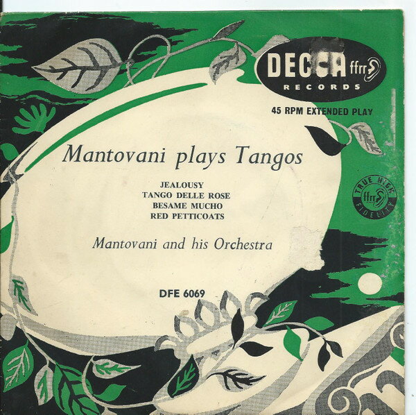 英7” Mantovani &amp; His Orchestra Mantovani Plays Tangos DFE6069 DECCA /00080