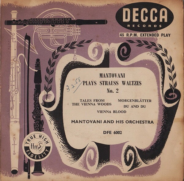 英7” Mantovani &amp; His Orchestra Mantovani Plays Strauss Waltzes No. 2 DFE6002 DECCA /00080