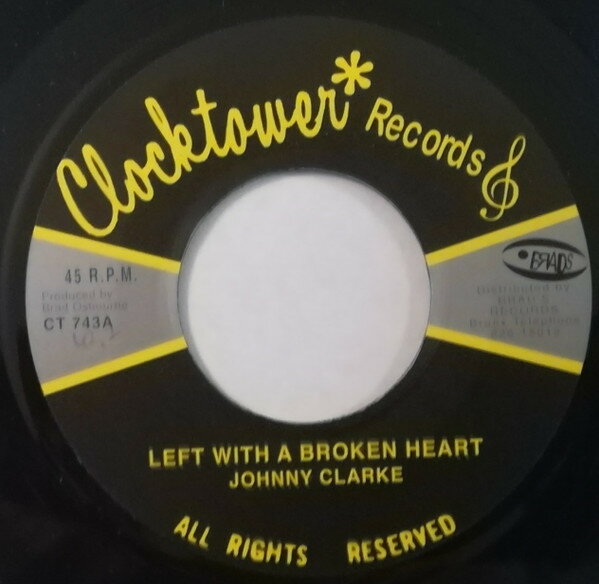 【中古】加7” Johnny Clarke Left With A Broken Heart CT743 Clocktower Records /00080