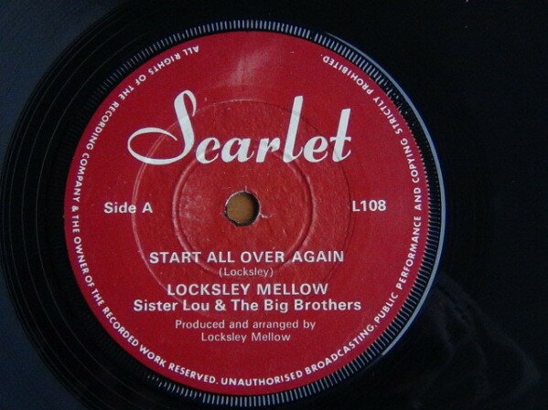 7” Locksley Mellow , Sister Lou &amp; Start All Over Again / We fell In Love Where We Wer L108 Scarlet /00080