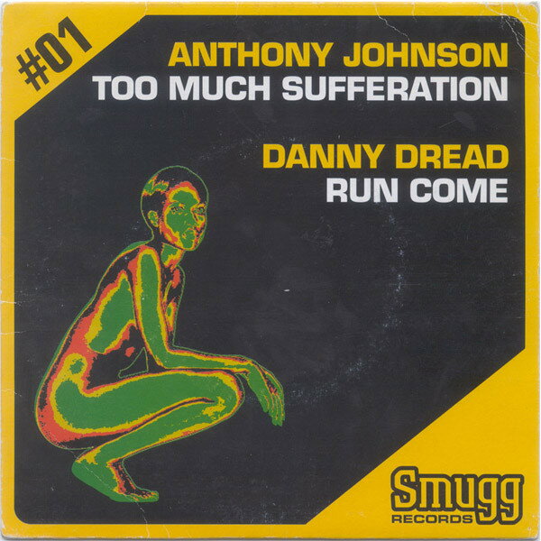 【中古】英7” Anthony Johnson, Danny Dread Too Much Sufferation / Run Come GUMS7001 Smugg Records /00080