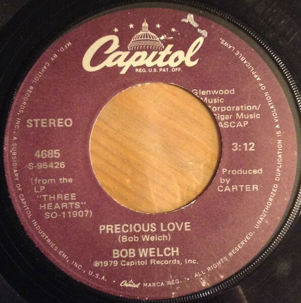 【中古】7” Bob Welch Precious Love 4685 CAPITOL /00080