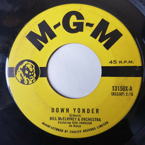 【中古】7” Bill Mcelhiney &amp; Orchestra Down Yonder / At The Cumberland Gap 13156X MGM /00080