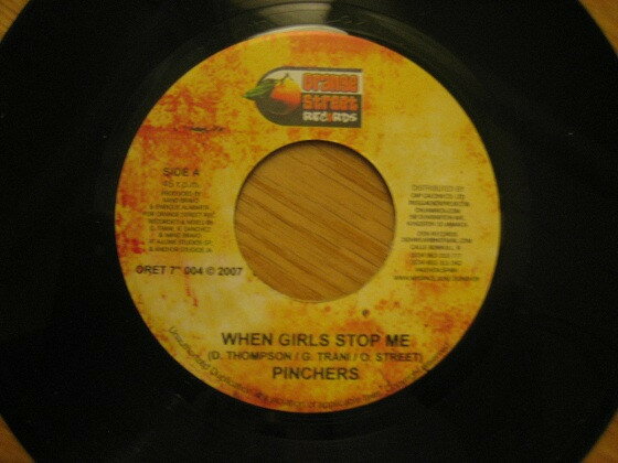 7” Pinchers When Girls Stop Me ORET7004 Orange Street Record /00080
