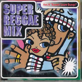 【中古】CD Various Sweet Love Songssuper Reggae Mix Vol.9 PCCA00881 PONY CANYON /00110