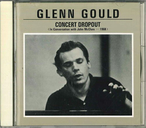 Chopin - 【中古】CD Glenn GOULD Concert Dropout In Conversation With John Mcclure XBDC91006 SONY /00110