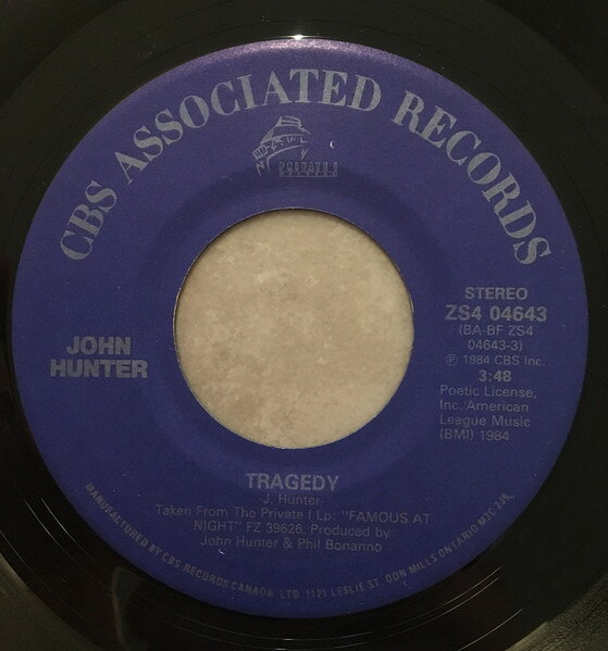 7” John Hunter (3) Tragedy ZS404643 CBS Associated Recor /00080